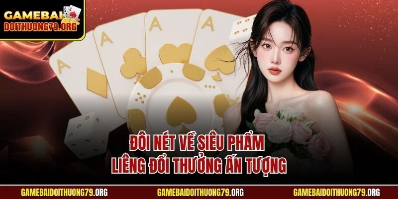 Bí Kíp Chơi Liêng Hitclub | Kinh Nghiệm Chuẩn Từ Chuyên Gia 2 Đôi nét về siêu phẩm Liêng đổi thưởng ấn tượng