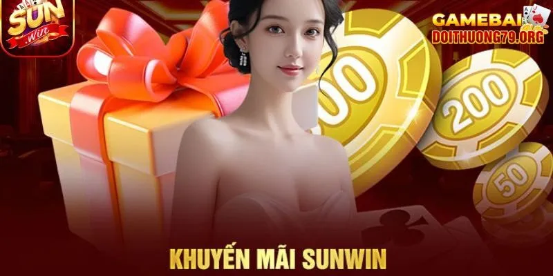 Giới thiệu tổng quan khuyến mãi Sunwin
